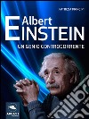 Albert Einstein. Un genio controcorrente. E-book. Formato EPUB ebook di Patrizia Principi