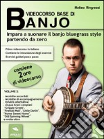 Videocorso base di banjo. Volume 2. E-book. Formato EPUB