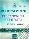 Meditazioni per il benessere: 5 meditazioni guidate. E-book. Formato EPUB ebook