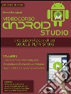 Android Studio Videocorso. Volume 5. E-book. Formato EPUB ebook