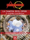 La Camera degli Sposi di Andrea Mantegna: Audioquadro. E-book. Formato EPUB ebook di Cristian Camanzi