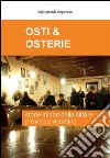 Osti & osterie. E-book. Formato EPUB ebook