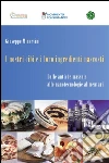 I nostri cibi e i loro ingredienti nascosti. Dalle antiche massaie alle nanotecnologie alimentari. E-book. Formato EPUB ebook