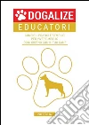 Consigli pratici e semplici per vivere meglio ogni giorno con il tuo cane. 2015/2016. E-book. Formato EPUB ebook