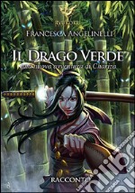 Il drago verde. Le avventure di Chariza. E-book. Formato Mobipocket ebook