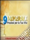 9 minerali preziosi per la tua vita. E-book. Formato EPUB ebook