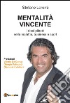 MENTALITÀ VINCENTE i dieci pilastri nella malattia, business e sport. E-book. Formato EPUB ebook