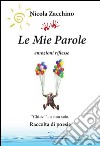 Le mie parole. E-book. Formato EPUB ebook