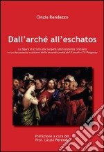 Dall'arché all'eschatos. E-book. Formato EPUB ebook