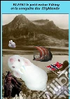 Bleiki le petit raton Viking et la conquête des Highlands. E-book. Formato EPUB ebook di Fabio Pozzoni