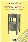 Mission furniture. E-book. Formato EPUB ebook