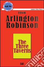 The three taverns. E-book. Formato EPUB ebook