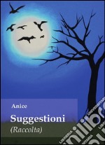 Suggestioni. E-book. Formato PDF ebook