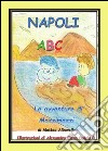 Napoli Abc - L'Alfabeto italiano. E-book. Formato PDF ebook