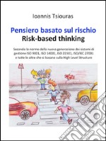 Pensiero basato sul rischio. Risk-based thinking. E-book. Formato EPUB