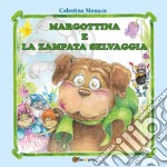 Margottina e la zampata selvaggia. E-book. Formato EPUB