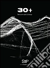 30+ Trent'anni e più di design. E-book. Formato PDF ebook di Mino Bressan