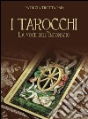 I Tarocchi - La Voce dell'Inconscio. E-book. Formato PDF ebook