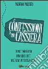 Le confessioni di una cassiera. E-book. Formato PDF ebook di Marylou Pillitteri