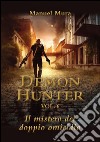 Demon Hunter vol.6 - Il mistero del doppio omicidio. E-book. Formato PDF ebook