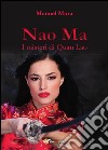Nao Ma - I misteri di Quan Lao. E-book. Formato PDF ebook di Manuel Mura