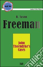 John Thorndyke's cases. E-book. Formato EPUB ebook