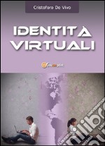 Identità virtuali. E-book. Formato Mobipocket