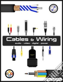 Cables & wiring. E-book. Formato EPUB ebook di Alessio Puglisi