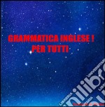 Grammatica Inglese - Prima parte. E-book. Formato EPUB ebook