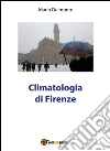 Climatologia di Firenze. E-book. Formato PDF ebook