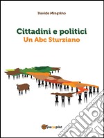 Cittadini e politici. Un ABC sturziano. E-book. Formato PDF ebook