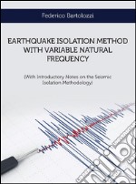 Earthquake isolation method with variable natural frequency. E-book. Formato PDF ebook