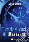I curiosi casi di Mazavara. E-book. Formato PDF ebook di Elena Maneo