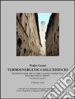 Termoenergetica dell'edificio - Nozioni di base per la simulazione energetica dinamica degli edifici. E-book. Formato PDF ebook