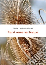 Versi come un tempo. E-book. Formato EPUB ebook