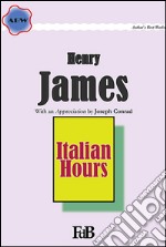 Italian Hours. E-book. Formato EPUB ebook