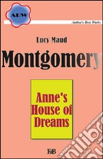 Anne's House of Dreams. E-book. Formato EPUB ebook