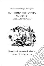 Dal fumo nell'oppio al fondo dell'assenzio. E-book. Formato PDF ebook