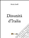 Disunità d'Italia. E-book. Formato EPUB ebook