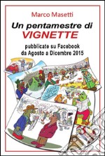 Un pentamestre di vignette su Facebook. E-book. Formato PDF ebook