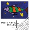Inedito per una passante. E-book. Formato PDF ebook di Dale Zaccaria