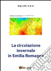 La circolazione invernale in Emilia Romagna. E-book. Formato PDF ebook