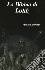 La bibbia di Lolth. E-book. Formato PDF ebook