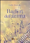 Bagliori dell'anima. E-book. Formato PDF ebook di Emilia Cuconato
