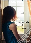La vera storia di Denny H. E-book. Formato EPUB ebook di Patrizia De Filippo