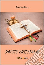 Poesie cristiane. E-book. Formato EPUB ebook