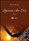 Lascia che Sia. E-book. Formato PDF ebook di Grazia Favata