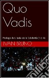 Quo Vadis. Prologo de L’Isola delle Celebrità (1 di 4). E-book. Formato EPUB ebook di Ivan Bruno