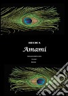 Amami - Trilogia dei fratelli neri Vol.2. E-book. Formato EPUB ebook di Briseide D.