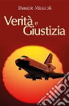 Verità e giustizia. E-book. Formato EPUB ebook di Daniele Missiroli